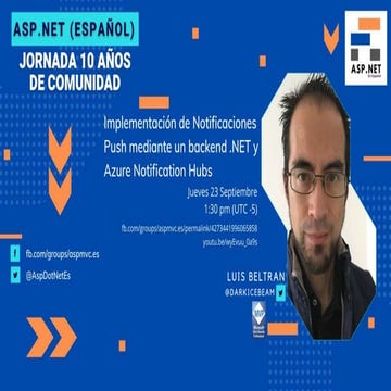 Jornada 10 años ASP NET en Español - Implementación de Notificaciones Push...