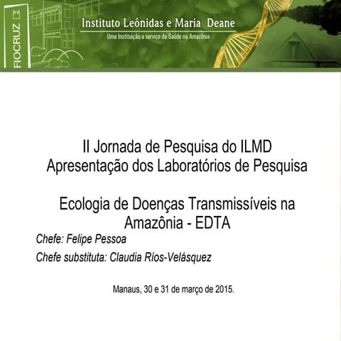 Ecologia de Doenças Transmissíveis na Amazônia - EDTA | PPT