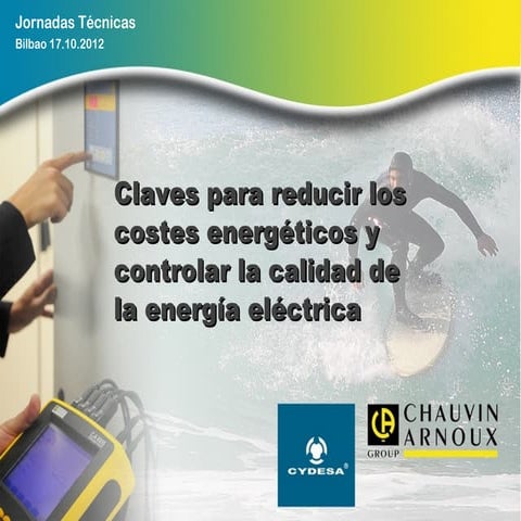Bilbao, 17 de octubre de 2012: Jornada "Claves para reducir los costes energé...