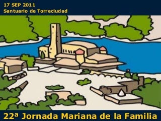 Jornada Mariana de la Familia - Torreciudad 2011
