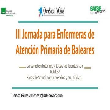 La salud en internet, ¿todas las fuentes son fiables? Blogs de salud: cómo cr...