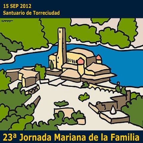 Jornada mariana familia_torreciudad_2012
