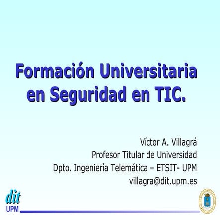 Formación Universitaria en Seguridad en TIC