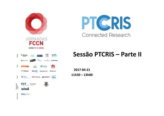 Jornadas FCCN 2017 - Sessão PTCRIS Parte II