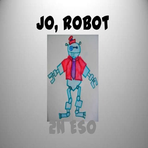 Jo, robot