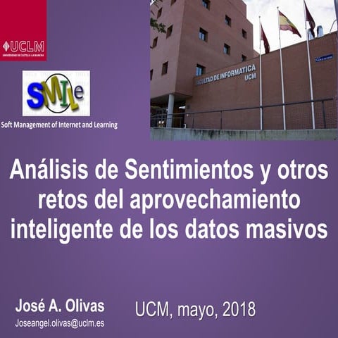 Análisis de Sentimientos y otros retos del aprovechamiento inteligente de los...