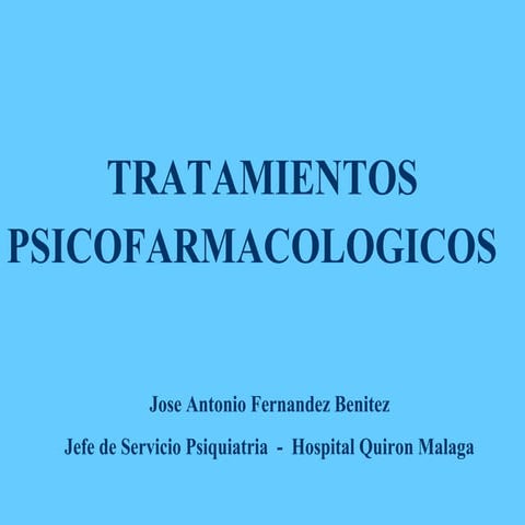Jose antonio fernandez benitez   hospital quiron malaga - tratamientos psicof...