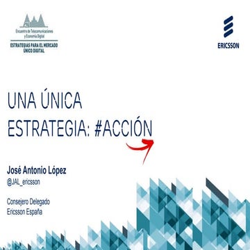 La única estrategia: Acción