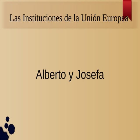 ESQUEMA INSTITUCIONES DE LA UNIÓN EUROPEA | PPTX