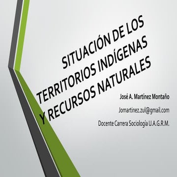 Situación de los territorios indígenas y recursos naturales