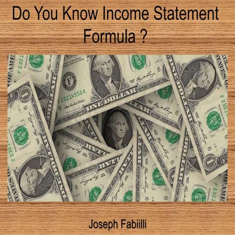 Joseph Fabiilli | Do You Know Income Statement Formula?
