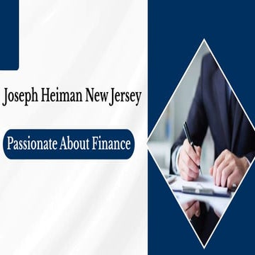 Joseph Heiman New Jersey - Passionate About Finance