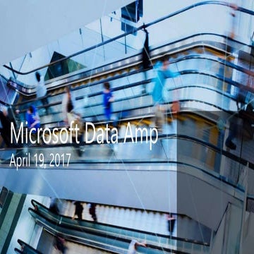 Joseph keynote @ Microsoft Data Amp, April 2017