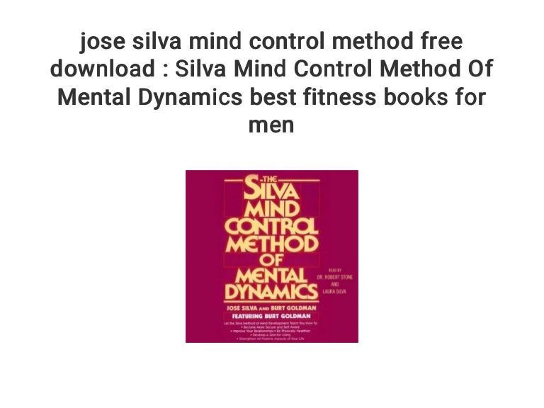 Jose Silva Mind Control Method Free Download