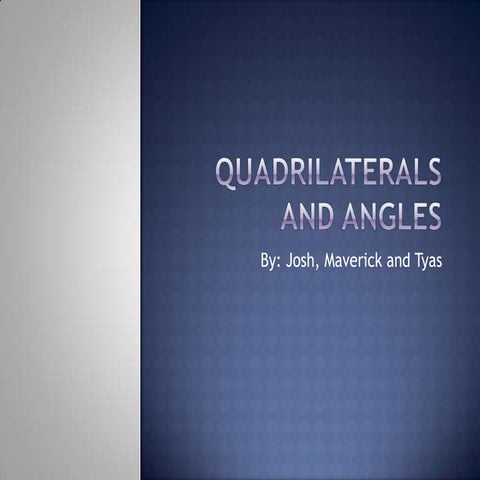 Quadrilaterals and Angles