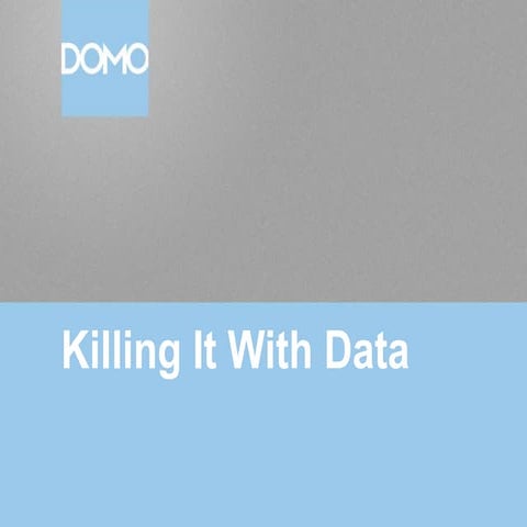 Josh James - Killing it with Data