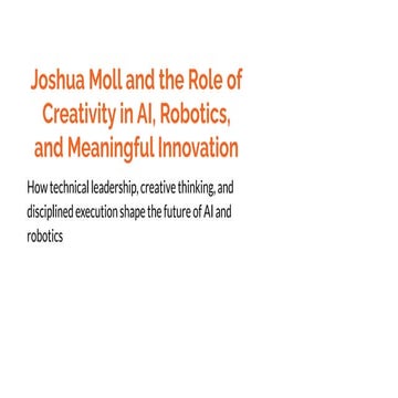 Joshua Moll on AI, Robotics, and the Creative Process: How Creativity ...