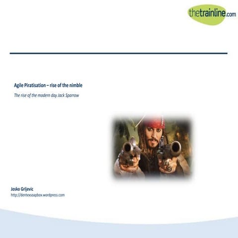 Josko Grljevic, IS Director at thetrainline.com - Agile piratisation