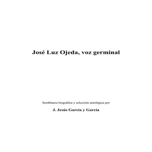 José luz Ojeda. Voz germinal