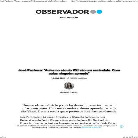 José pacheco  -aulas no século xxi são um escândalo. com aulas ninguém aprend...