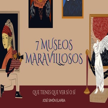 MUSEOS MARAVILLOSO, por JOSÉ SIMÓN ELARBA