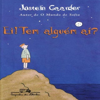 Ei! tem alguem ai? - Jostein gaarder