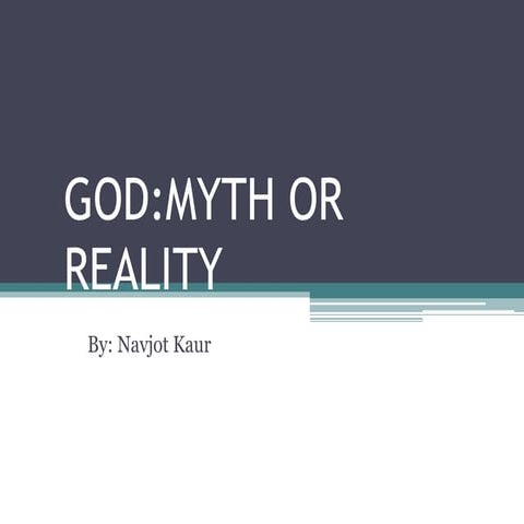 GOD IS MYTH OR REALITY