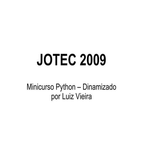Jotec 2009   Minicurso Python