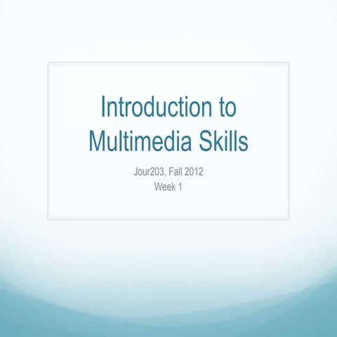 Jour203 Week1 Introduction to Multimedia