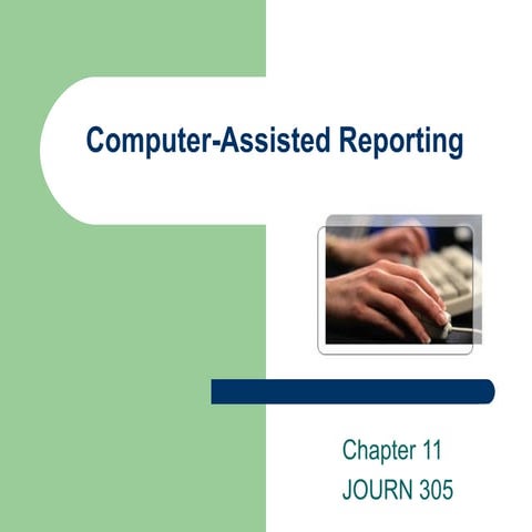 JOURN 305 - Computer Assisted Reporting