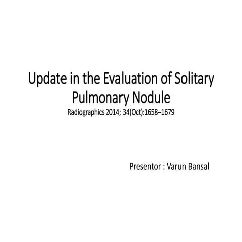 Update in evaluation of solitary pulmonary nodule