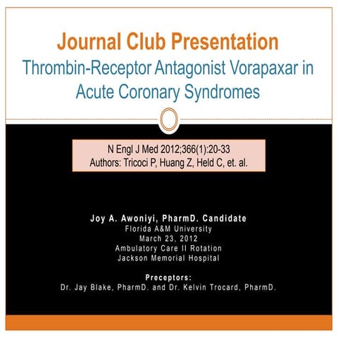 Journal Club: Thrombin-Receptor Antagonist Vorapaxar in Acute Coronary Syndromes