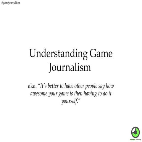 Understanding Game Journalism