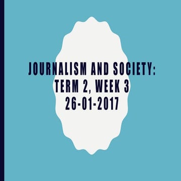 Journalism and society term 2 week 3