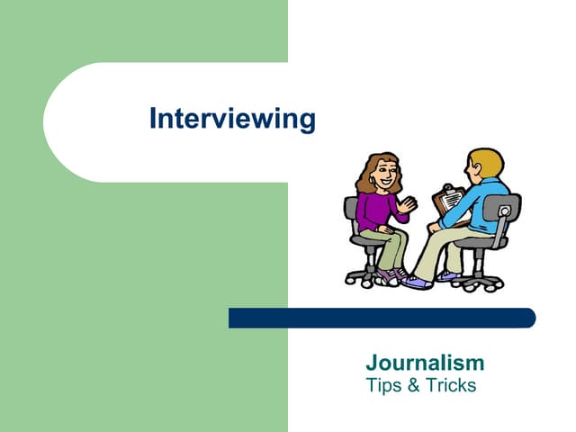 Journalism: Interviewing tips