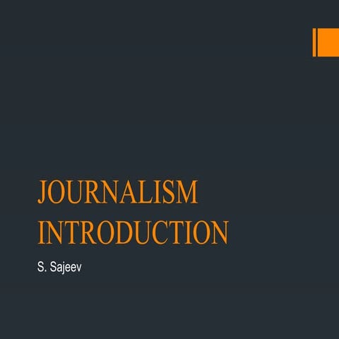 AJOURNALISM INTRODUCTION.pptxand prepare | PPTX