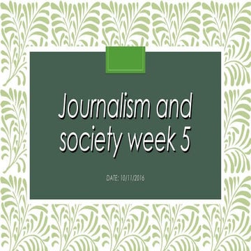 Journalism week 5