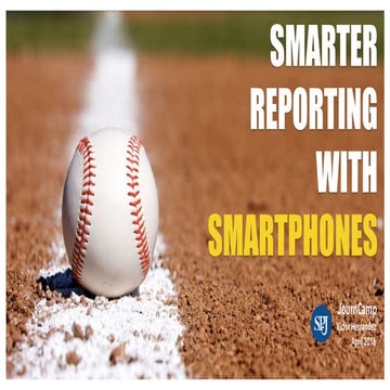 SPJ JournCamp 2015: Smarter Reporting with Smartphones