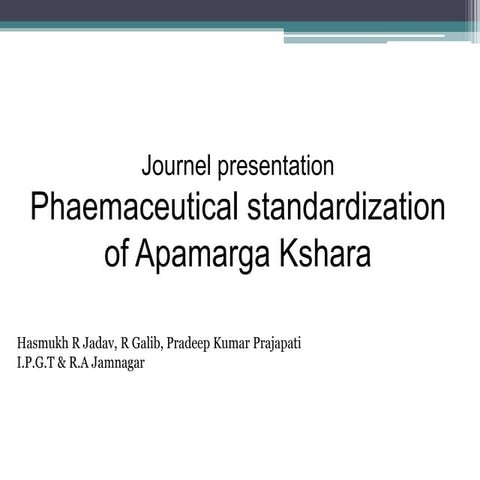 Journel presentation on apamarga kshara nirmana