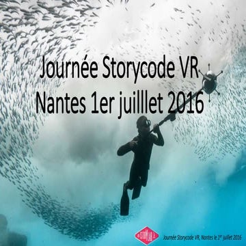Sotrycode Grand Ouest 1er juillet - La Réalité Virtuelle, un média global