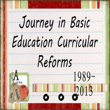 Journey in basic education curricular reforms