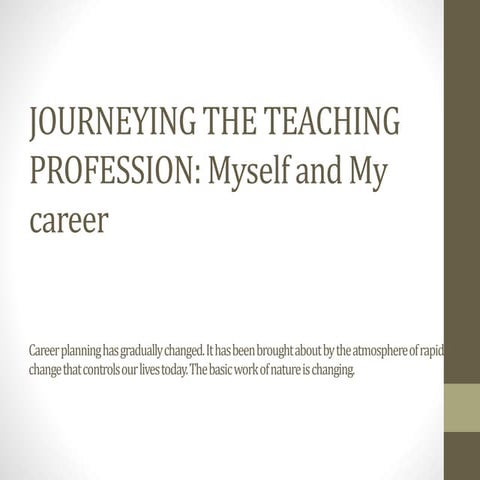 Journeying the Teaching Profession