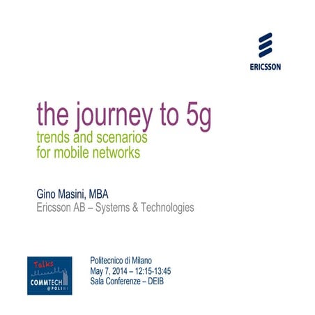 CommTech Talks: Journey to 5G: Trends and Scenarios for Mobile Networks