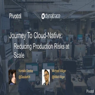 Journey to Cloud-Native - Reducing Production Risks at Scale