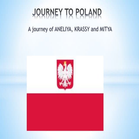 Journey to poland
