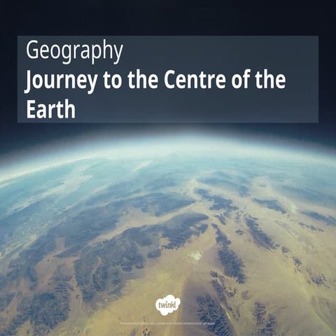 Journey to the Centre of the Earth - PowerPoint.ppt