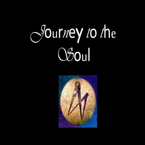 Journey to the soul