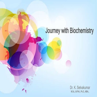 Journey with biochemistry