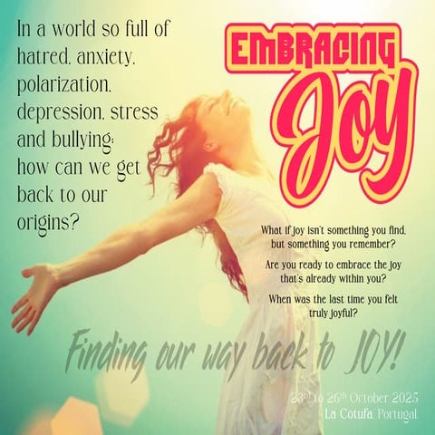 Retreat: Embracing Joy | 23 -26 October 2025