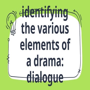 Identifying Various Elements of Drama: Dialogue | PPTX